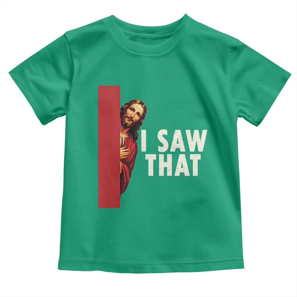 Funny Jesus I Saw That Toddler T Shirt Retro Christian Meme