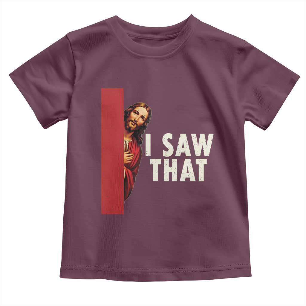 Funny Jesus I Saw That Toddler T Shirt Retro Christian Meme