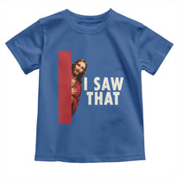 Funny Jesus I Saw That Toddler T Shirt Retro Christian Meme