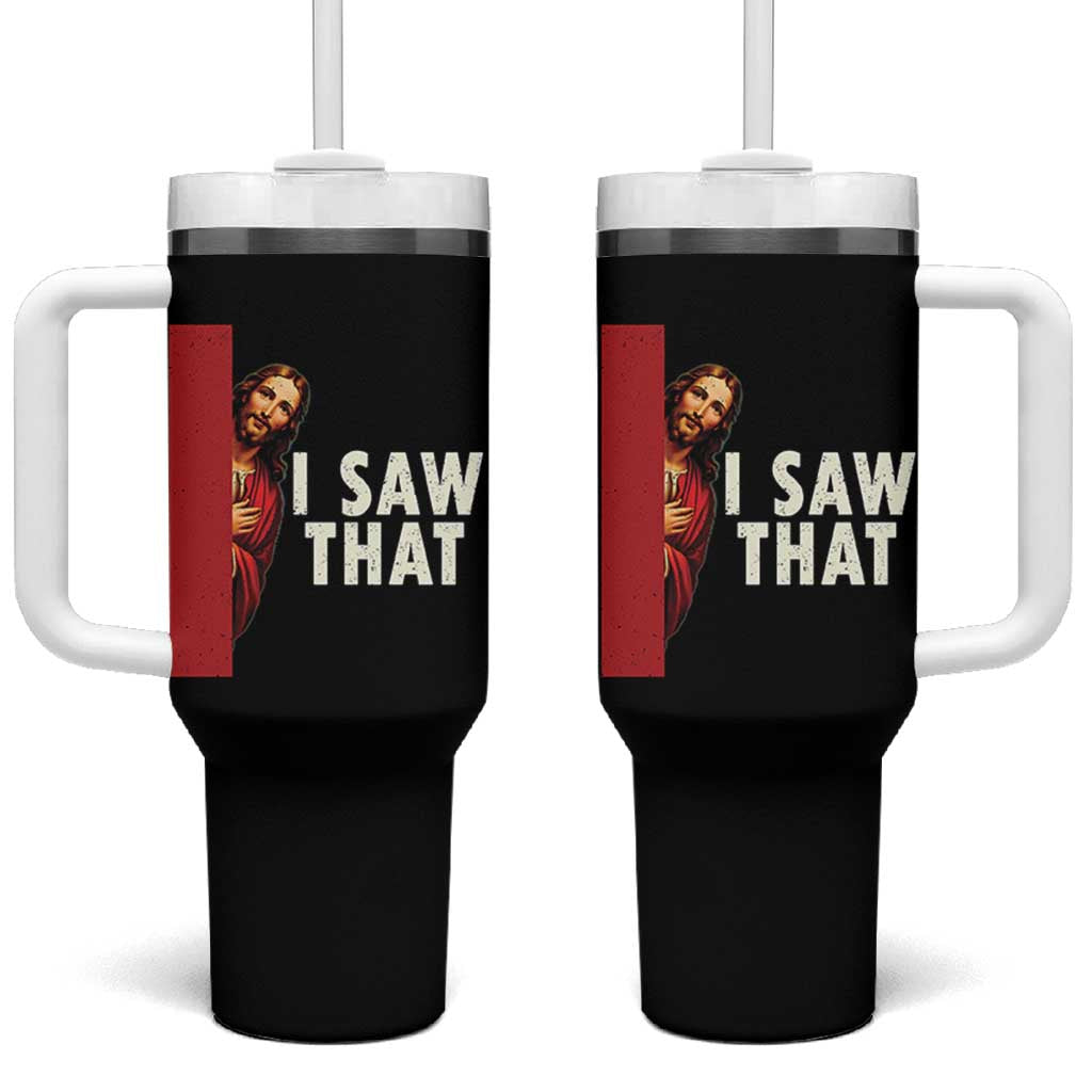 Funny Jesus I Saw That Tumbler With Handle Retro Christian Meme
