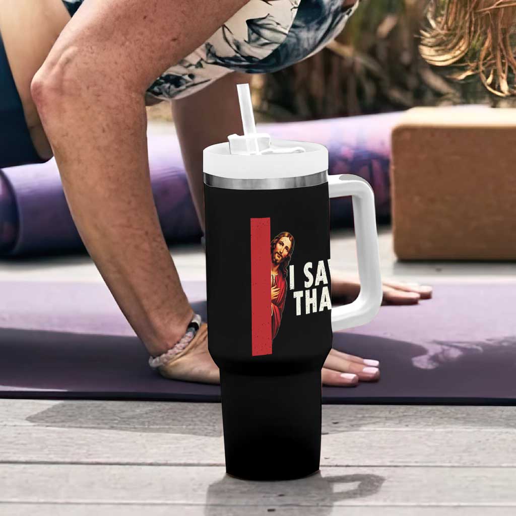 Funny Jesus I Saw That Tumbler With Handle Retro Christian Meme