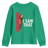 Funny Jesus I Saw That Youth Sweatshirt Retro Christian Meme