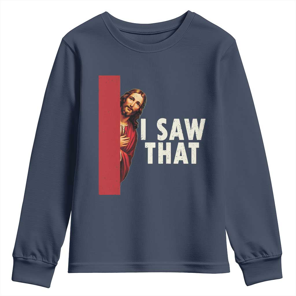 Funny Jesus I Saw That Youth Sweatshirt Retro Christian Meme