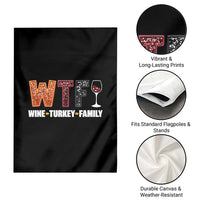 Funny Thanksgiving Garden Flag WTF Wine Turkey Family - Wonder Print Shop