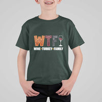Funny Thanksgiving T Shirt For Kid WTF Wine Turkey Family - Wonder Print Shop