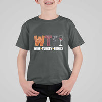 Funny Thanksgiving T Shirt For Kid WTF Wine Turkey Family - Wonder Print Shop