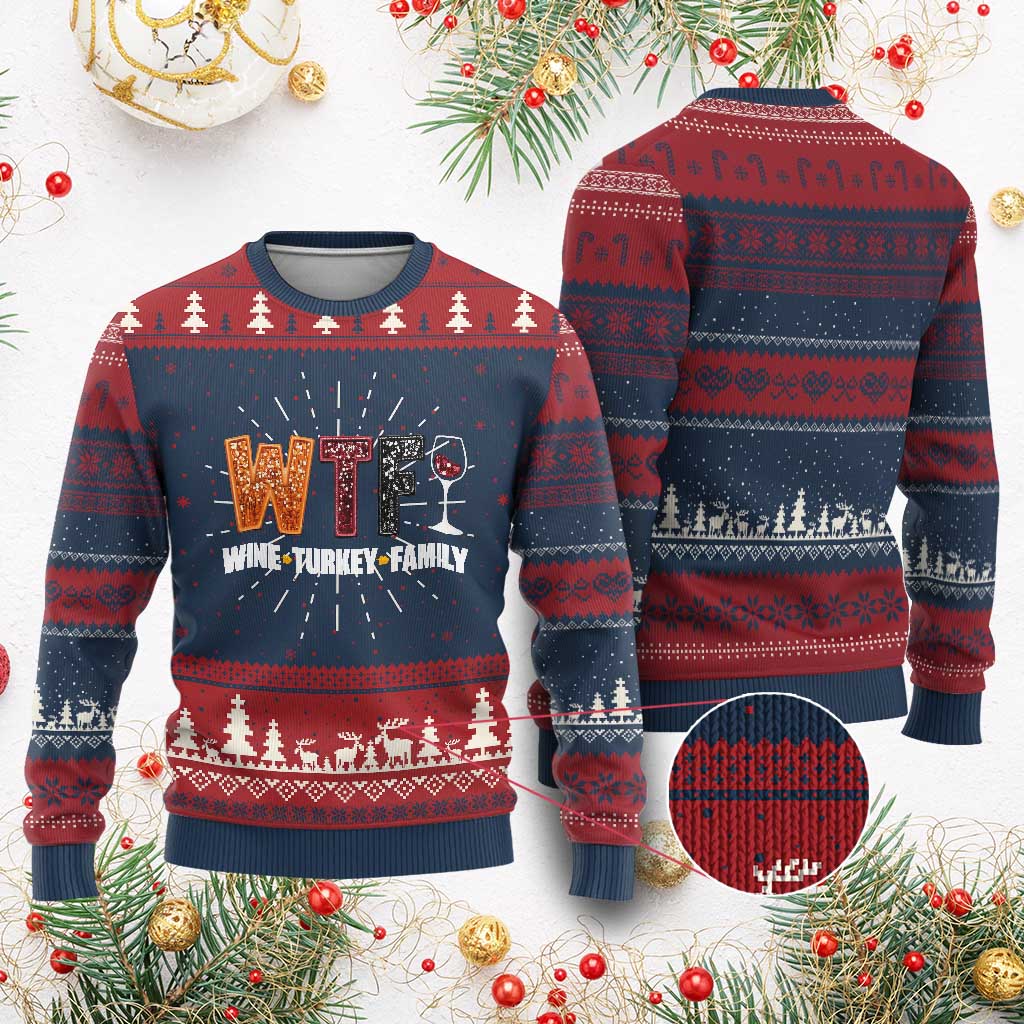 Funny Thanksgiving Knitted Sweatshirt WTF Wine Turkey Family - Wonder Print Shop