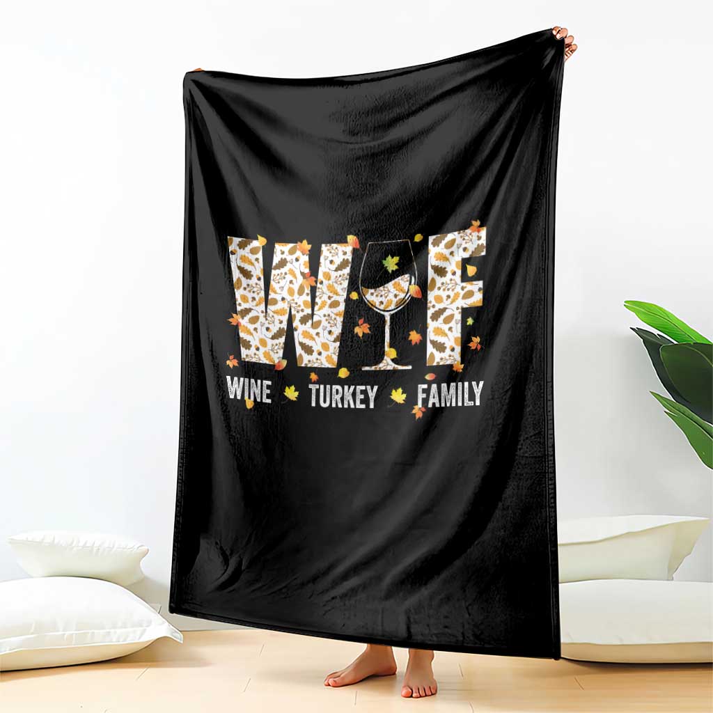 Funny Thanksgiving Throw Blanket WTF Wine Turkey Family Family Dinner - Wonder Print Shop