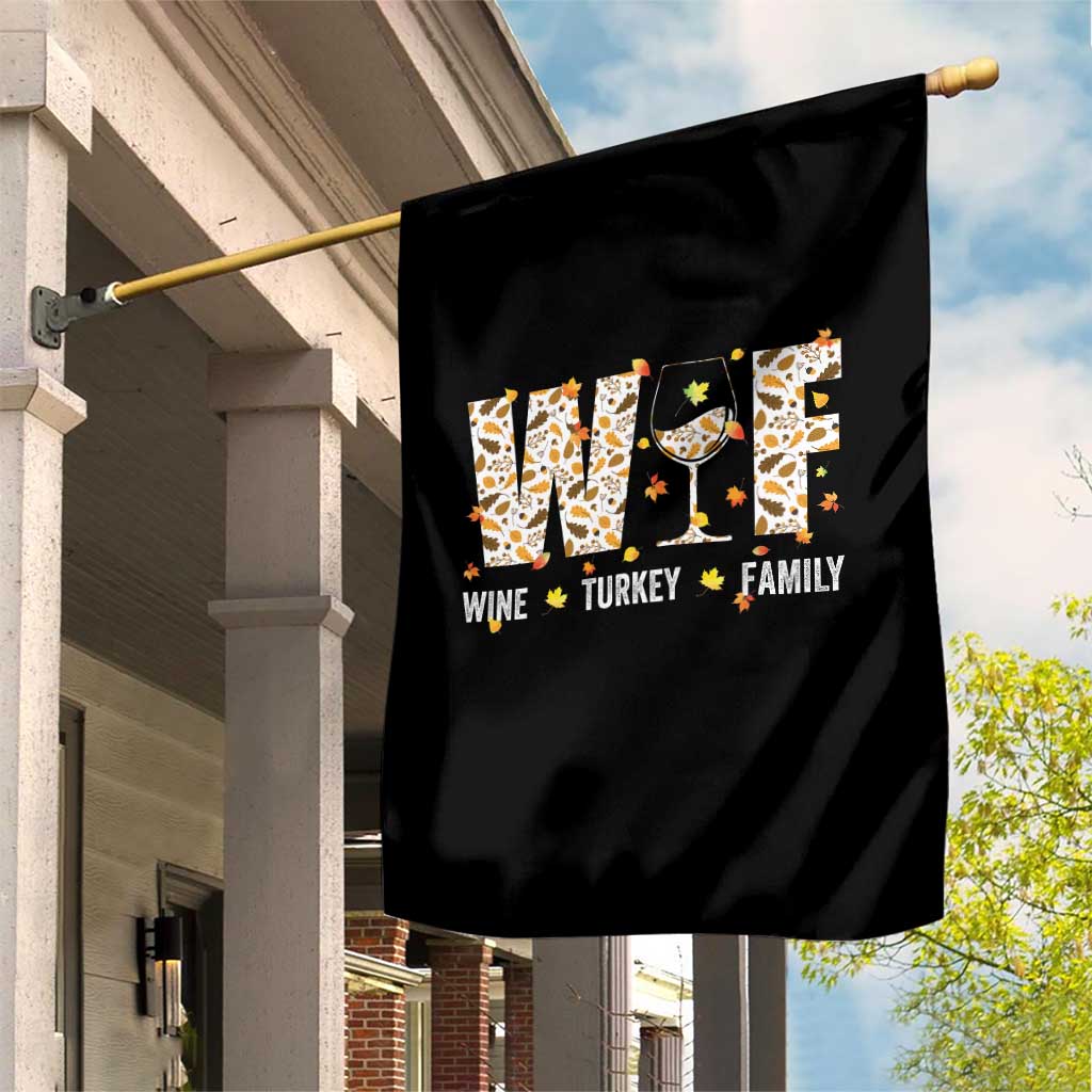 Funny Thanksgiving Garden Flag WTF Wine Turkey Family Family Dinner - Wonder Print Shop