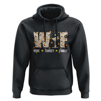 Funny Thanksgiving Hoodie WTF Wine Turkey Family Family Dinner