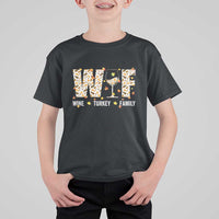 Funny Thanksgiving T Shirt For Kid WTF Wine Turkey Family Family Dinner - Wonder Print Shop