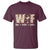 Funny Thanksgiving T Shirt WTF Wine Turkey Family Family Dinner - Wonder Print Shop