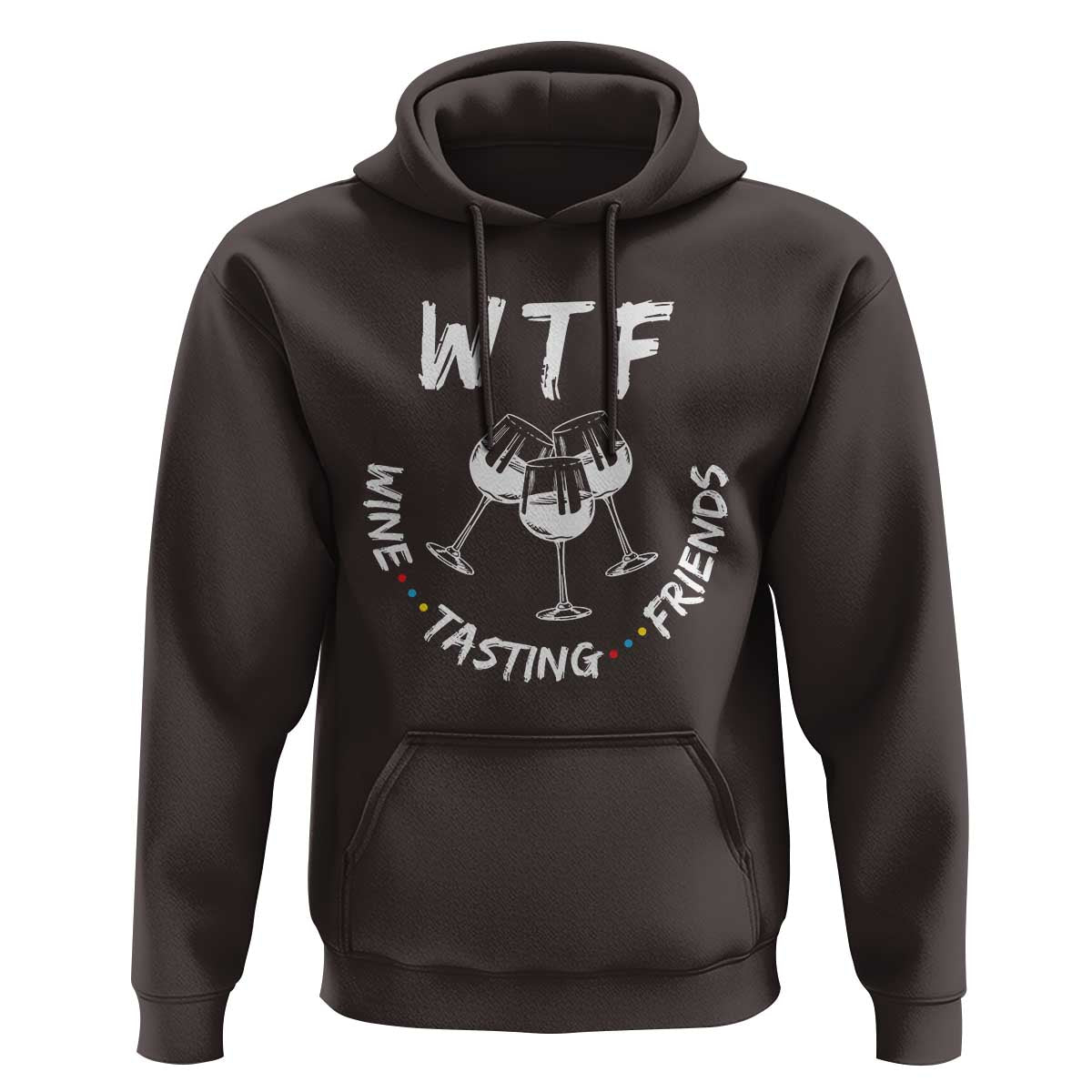 Thanksgiving Friends Hoodie WTF Wine Tasting Friends Drinking Club
