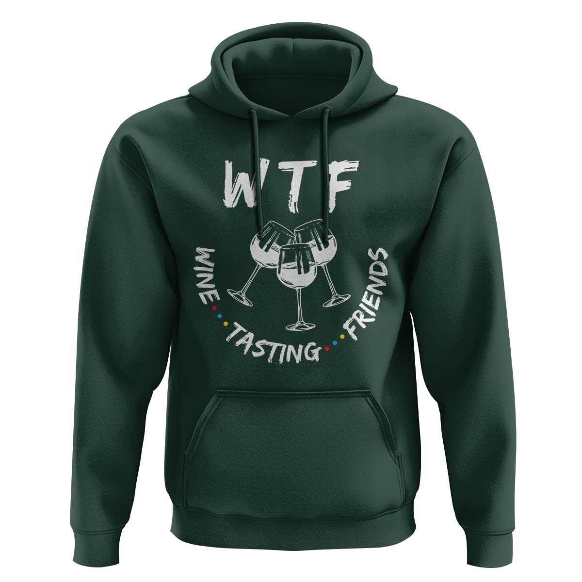 Thanksgiving Friends Hoodie WTF Wine Tasting Friends Drinking Club