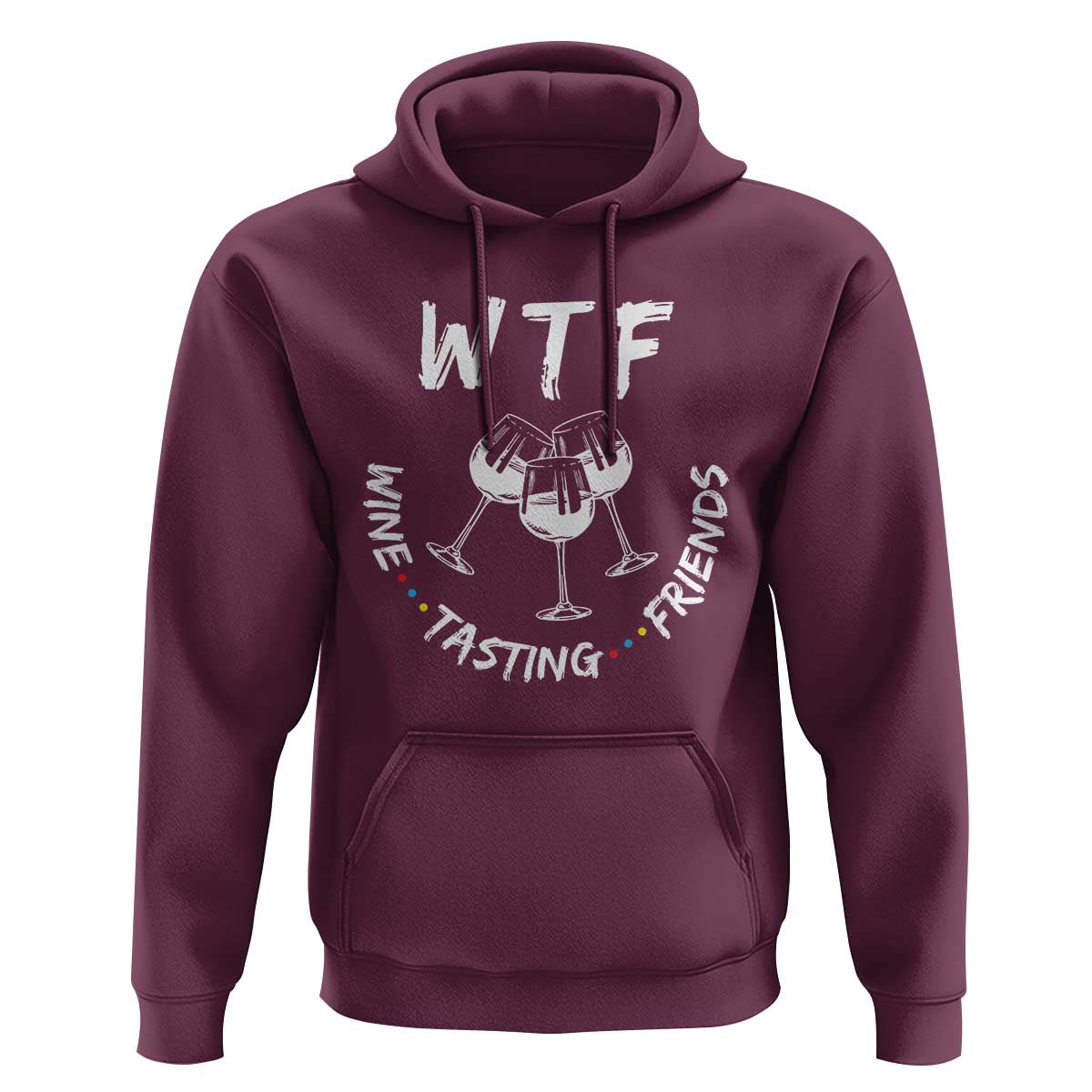Thanksgiving Friends Hoodie WTF Wine Tasting Friends Drinking Club