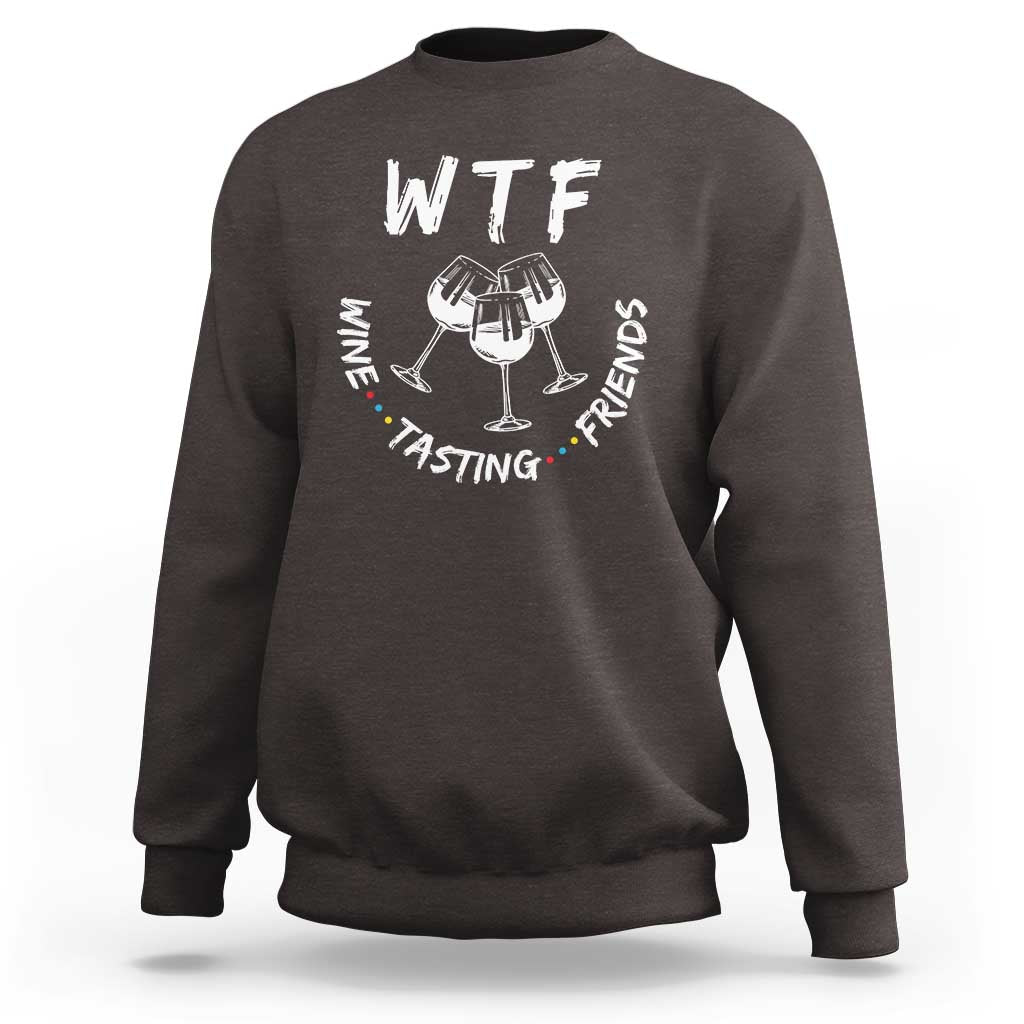 Thanksgiving Friends Sweatshirt WTF Wine Tasting Friends Drinking Club - Wonder Print Shop