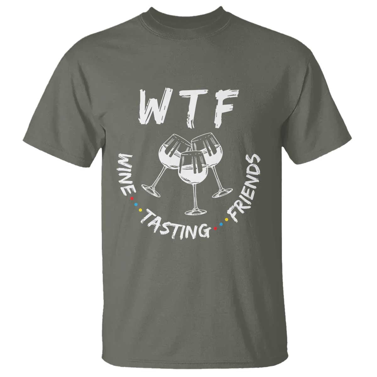 Thanksgiving Friends T Shirt WTF Wine Tasting Friends Drinking Club - Wonder Print Shop