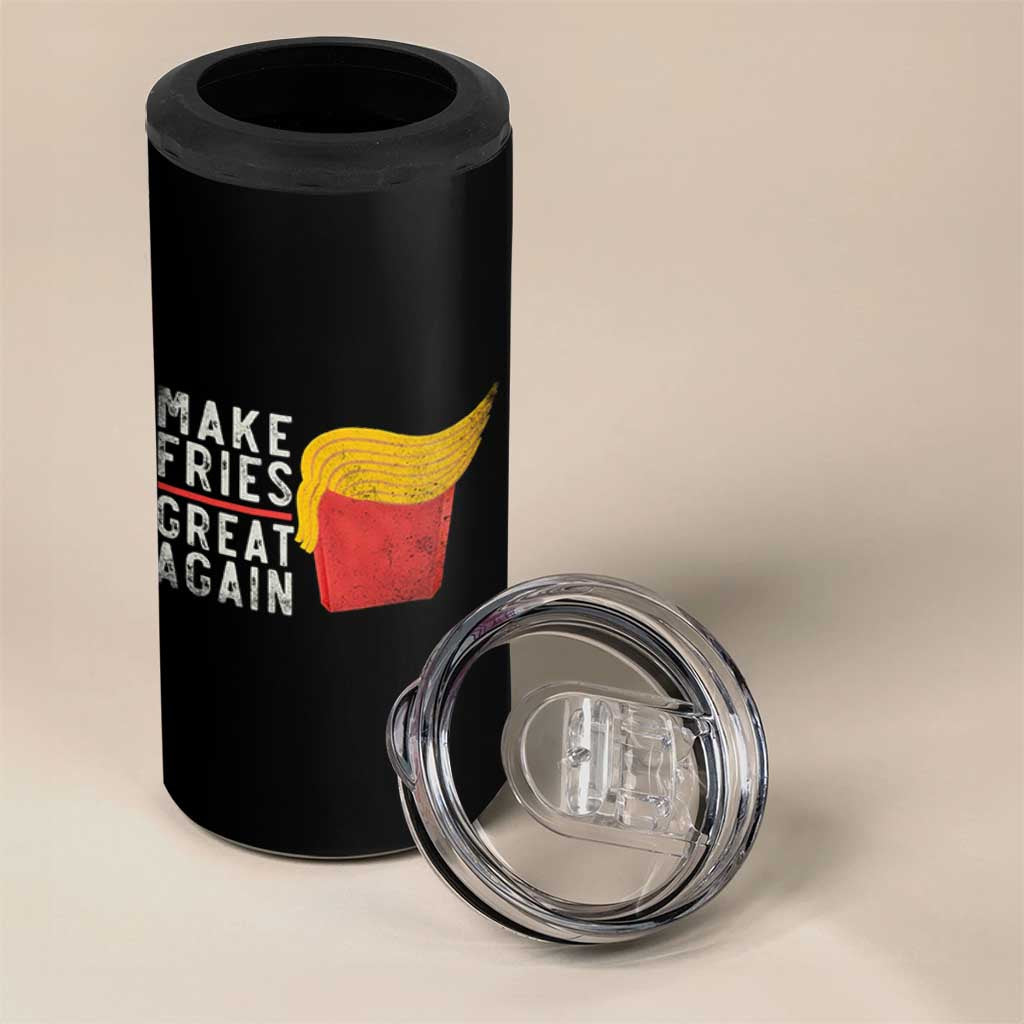 Funny Fries 4 in 1 Can Cooler Tumbler Vintage Make Fries Great Again