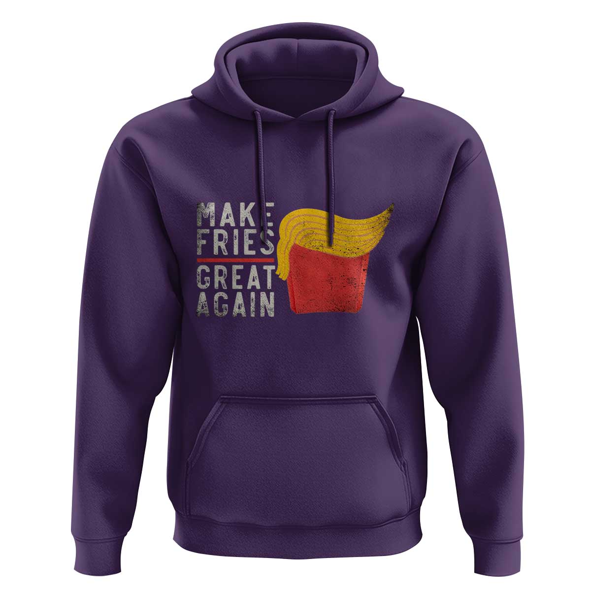 Funny Fries Hoodie Vintage Make Fries Great Again