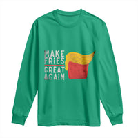 Funny Fries Long Sleeve Shirt Vintage Make Fries Great Again