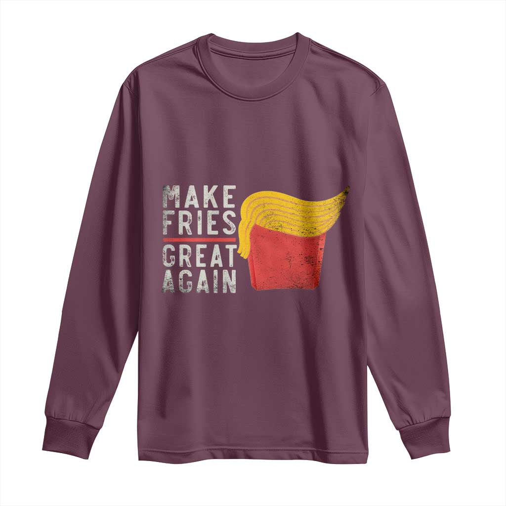 Funny Fries Long Sleeve Shirt Vintage Make Fries Great Again