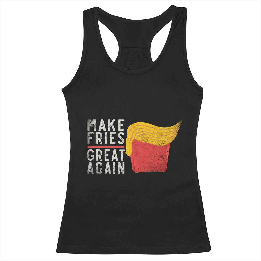 Funny Fries Racerback Tank Top Vintage Make Fries Great Again
