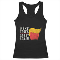 Funny Fries Racerback Tank Top Vintage Make Fries Great Again