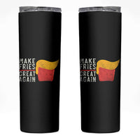 Funny Fries Skinny Tumbler Vintage Make Fries Great Again