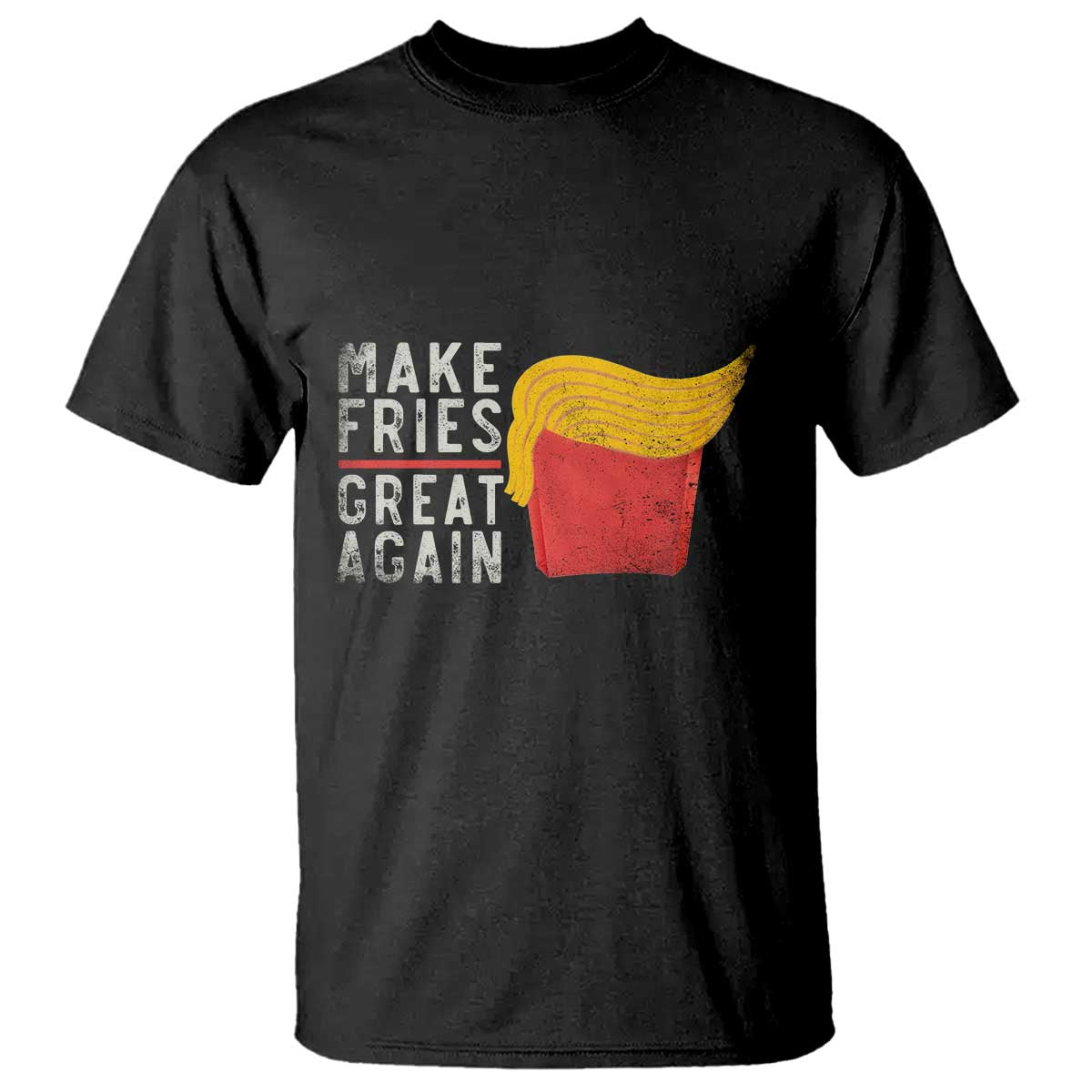 Funny Fries T Shirt Vintage Make Fries Great Again