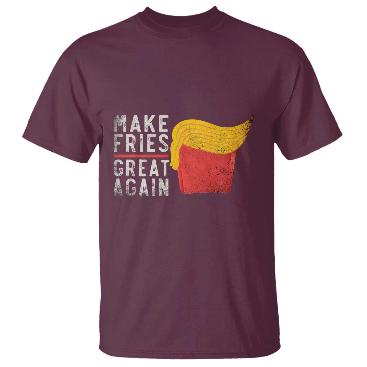 Funny Fries T Shirt Vintage Make Fries Great Again