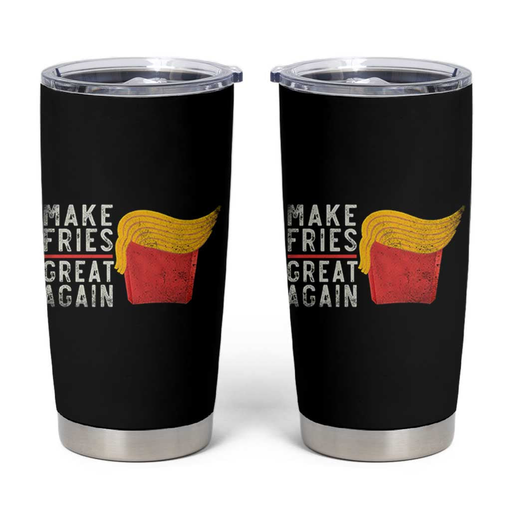 Funny Fries Tumbler Cup Vintage Make Fries Great Again