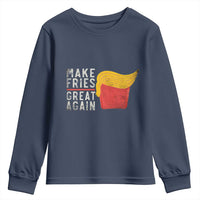 Funny Fries Youth Sweatshirt Vintage Make Fries Great Again