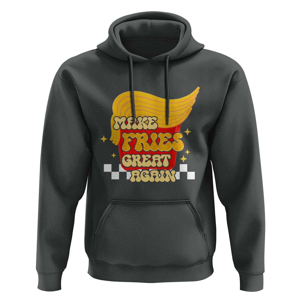 Funny Fries Hoodie Make Fries Great Again Checkered