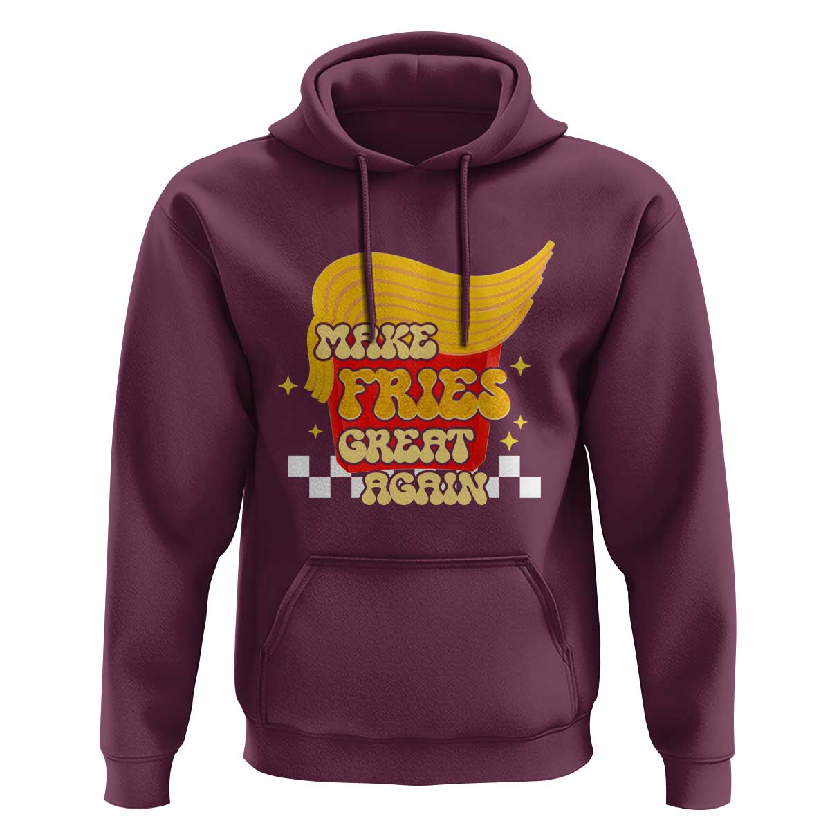 Funny Fries Hoodie Make Fries Great Again Checkered