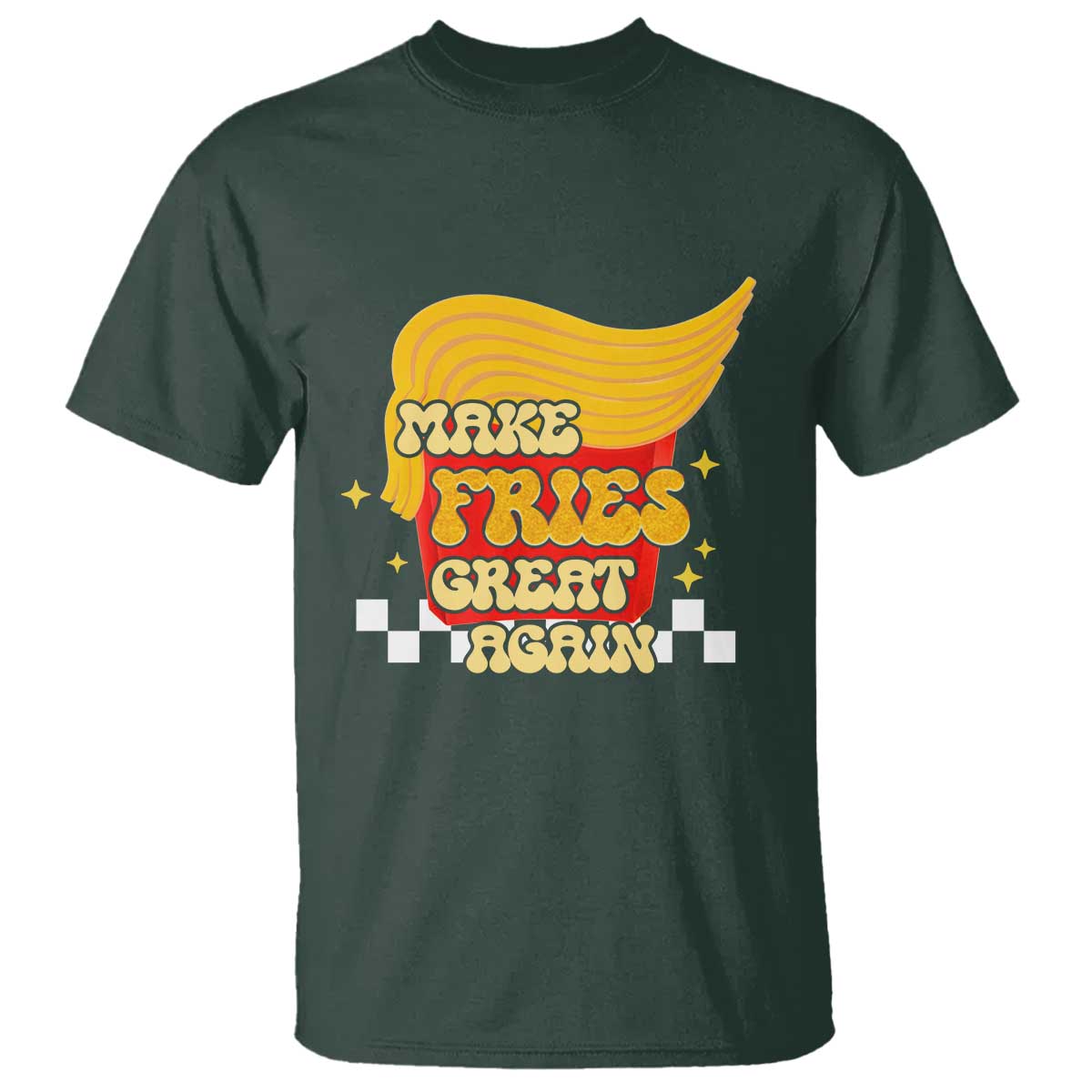 Funny Fries T Shirt Make Fries Great Again Checkered