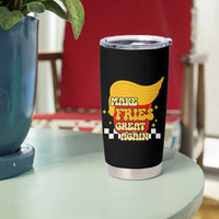 Funny Fries Tumbler Cup Make Fries Great Again Checkered