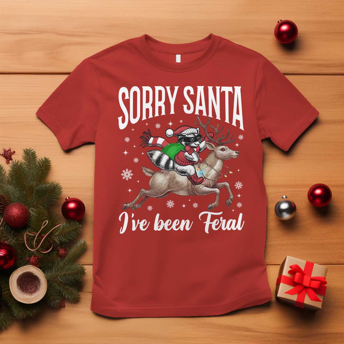 Christmas Raccoon T Shirt Sorry Santa I've Been Feral Funny Weird Xmas Gifts - Wonder Print Shop