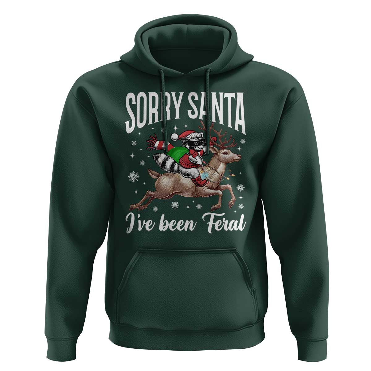 Christmas Raccoon Hoodie Sorry Santa I've Been Feral Funny Weird Xmas Gifts