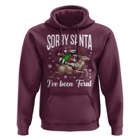 Christmas Raccoon Hoodie Sorry Santa I've Been Feral Funny Weird Xmas Gifts