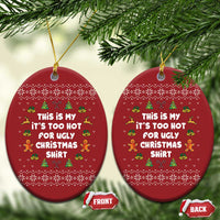 Funny Xmas Christmas Ornament This Is My It's Too Hot For Ugly Christmas Sweaters Family - Wonder Print Shop