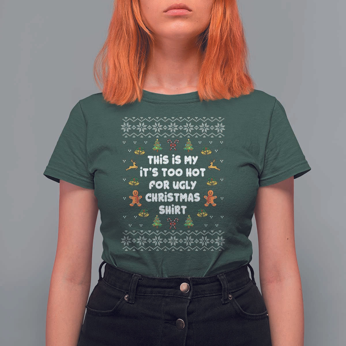 Funny Christmas T Shirt For Women This Is My It's Too Hot For Ugly Christmas Sweaters Family - Wonder Print Shop