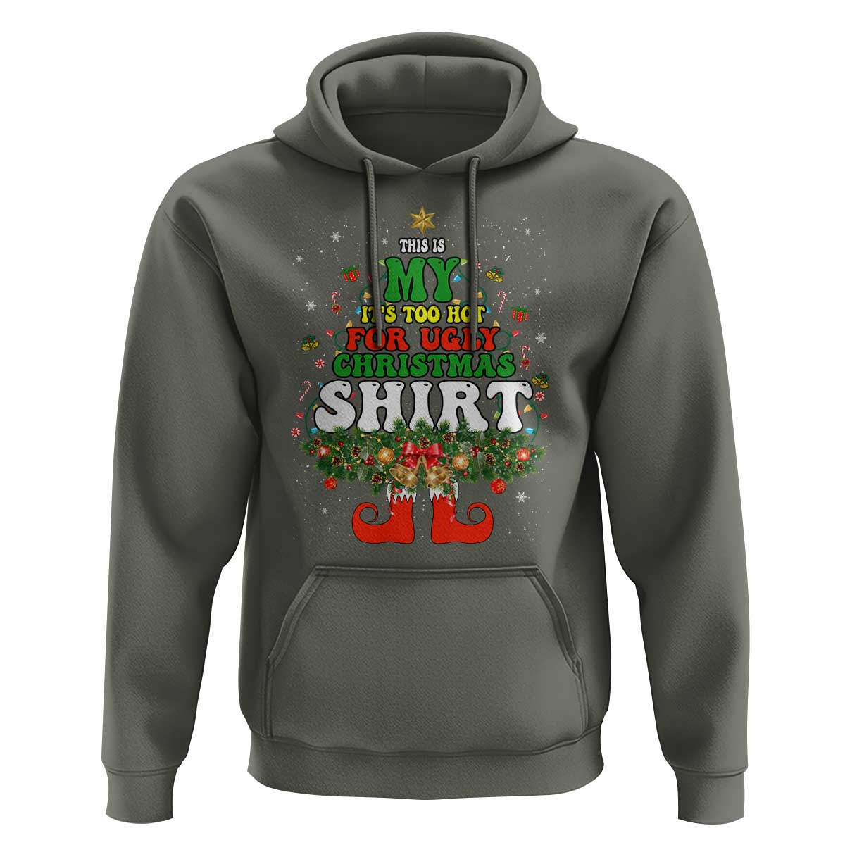 Too Hot Ugly Christmas Sweaters Hoodie Funny Xmas Elf