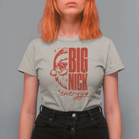 Christmas Santa T Shirt For Women Fun Retro Big Nick Energy - Wonder Print Shop