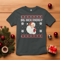 Christmas Santa Claus T Shirt Big Nick Energy Santa Ugly Xmas - Wonder Print Shop