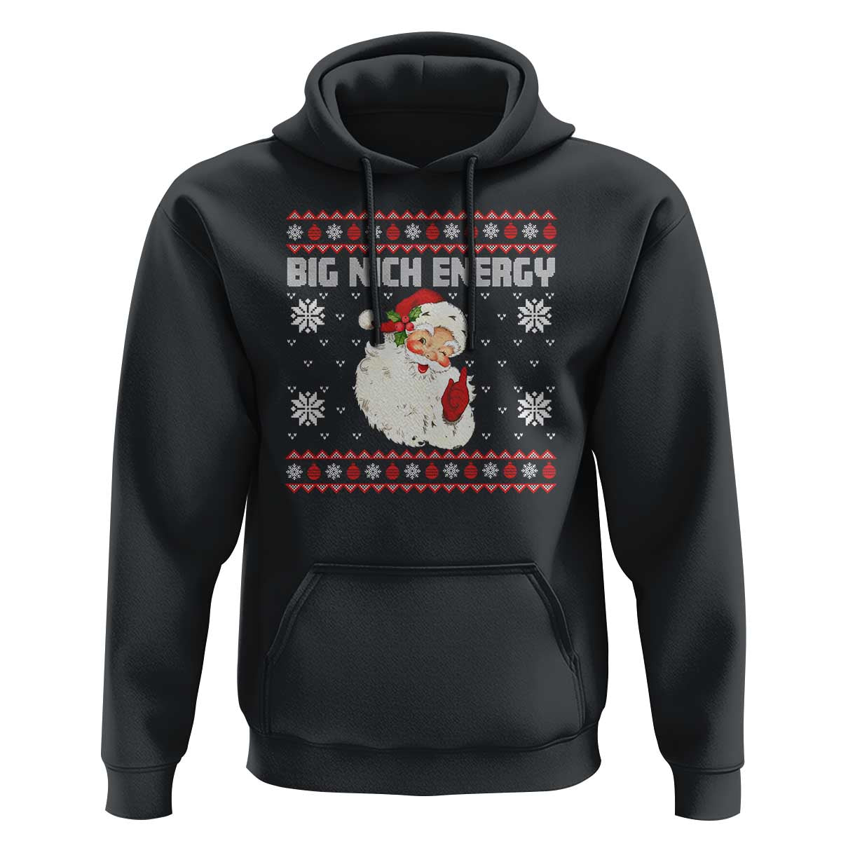Christmas Santa Claus Hoodie Big Nick Energy Santa Ugly Xmas
