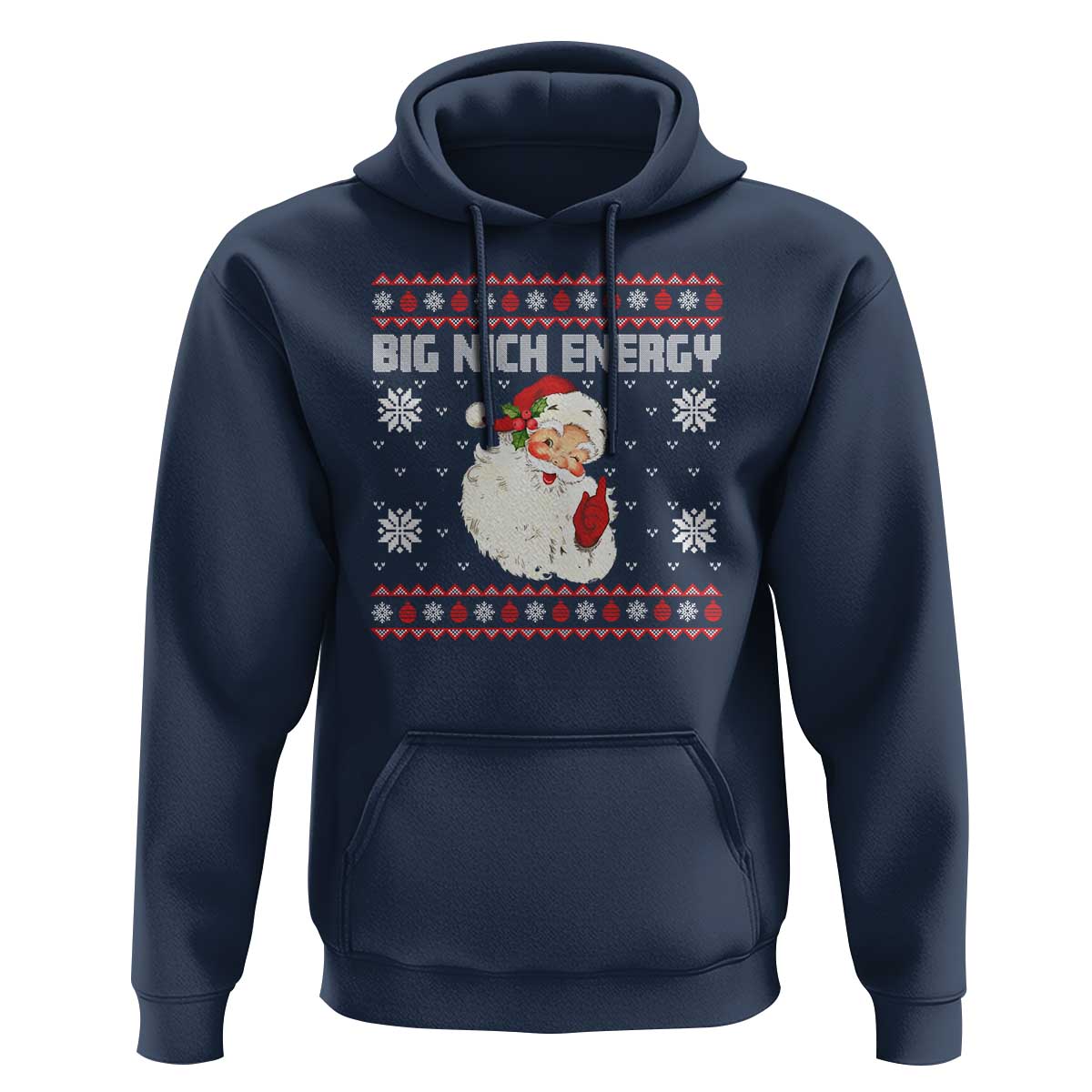 Christmas Santa Claus Hoodie Big Nick Energy Santa Ugly Xmas