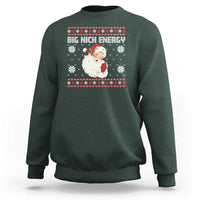 Christmas Santa Claus Sweatshirt Big Nick Energy Santa Ugly Xmas - Wonder Print Shop