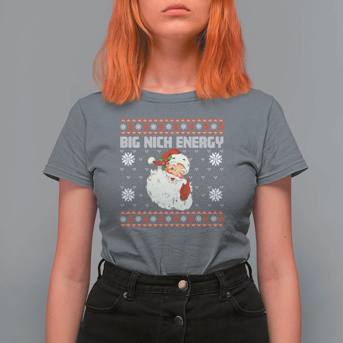 Christmas Santa Claus T Shirt For Women Big Nick Energy Santa Ugly Xmas - Wonder Print Shop