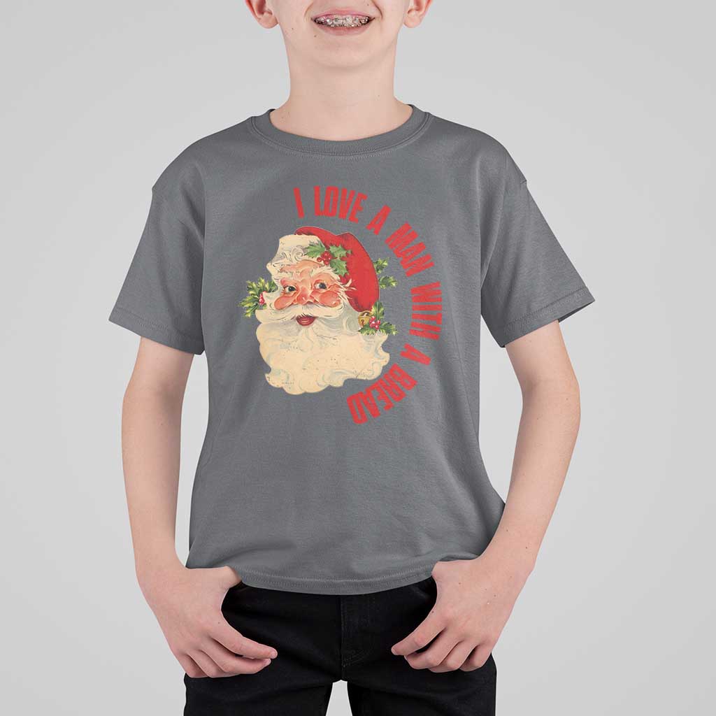 Christmas Santa T Shirt For Kid Fun Retro I Love A Man With A Beard - Wonder Print Shop