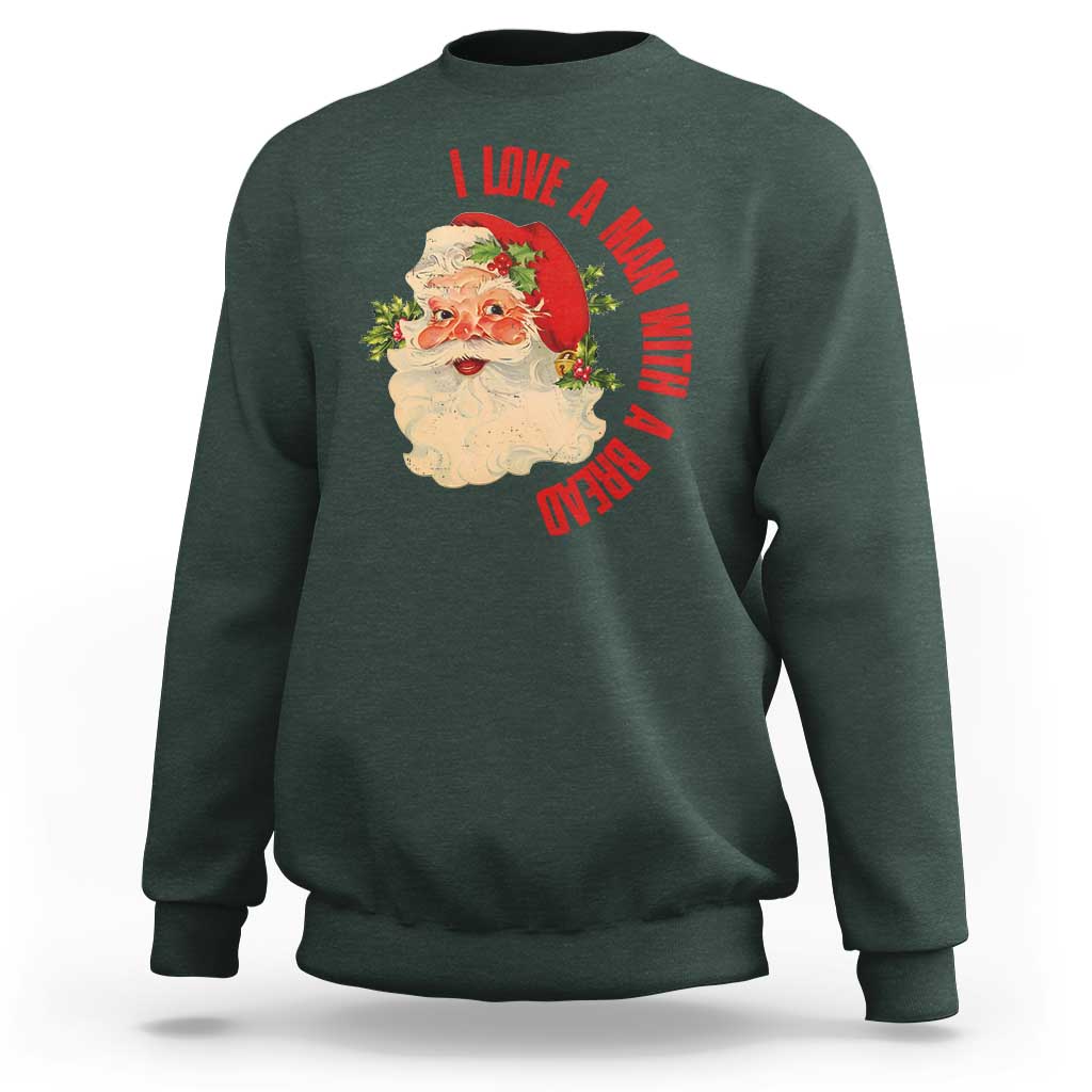 Christmas Santa Sweatshirt Fun Retro I Love A Man With A Beard - Wonder Print Shop